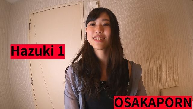 A cute Japanese amateur girl starts a career in porn. Sexy Asian woman talks about her sex life. Hazuki 1-1 OSAKAPORN