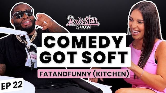 EP22 | Comedy Is Getting Soft – Fatandfunny Gets REAL with Lexis Star